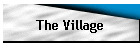 The Village